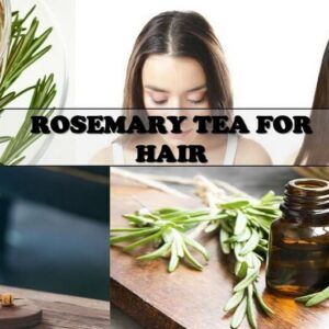 Rosemary Tea For Hair – Best Recipes For Shiny Hair From Europe