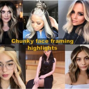 Chunky Face Framing Highlights – Best Trendy Ideas