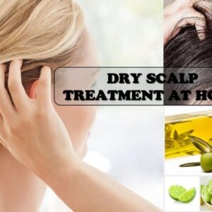 Dry Scalp Treatment At Home – 6 Best Options For You