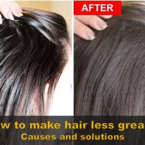 How To Make Hair Less Greasy – Causes And Best Solutions